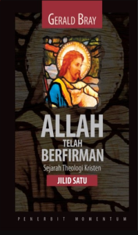 Allah Telah Berfirman (Jilid 2): Sejarah Theologi Kristen