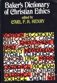 Baker's Dictionary Of Christian Ethics