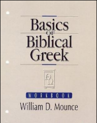 Basics Of Biblical Greek : Workbook