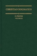 Christian Dogmatics: Volume III