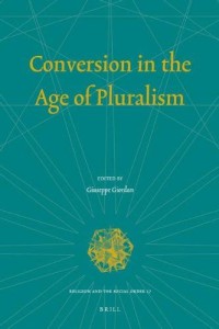 Conversion in the Age of Pluralism