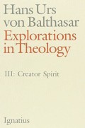 Creator Spirit : Explorations in Theology III