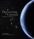 Discovering The Universe: The Story Of Astronomy