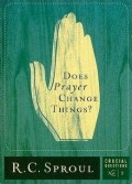 Does Prayer Change Things ?