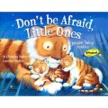 Don't be Afraid, Little Ones = Jangan Takut Anakku