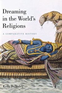 Dreaming in the World's Religions: a Comparative History
