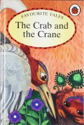Favourite Tales: The Crab and the Crane