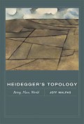 Heidegger's Topology : Being, Place World