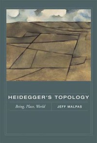 Image of Heidegger's Topology : Being, Place World