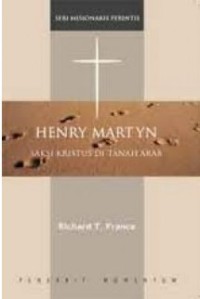 Henry Martyn : Saksi Kristus Di Tanah Arab