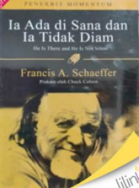 Ia Ada Di Sana Dan Ia Tidak Diam