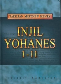 Tafsiran Matthew Henry : Injil Yohanes 1-11