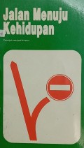 Jalan Menuju Kehidupan: Petunjuk Menjadi Kristen