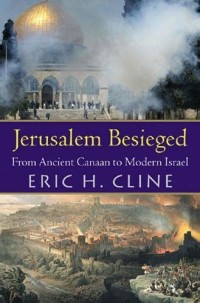 Image of Jerusalem Besieged: From Ancient Canaan to Modern Israel