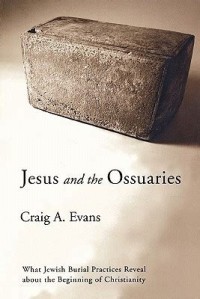 Jesus and the Ossuaries