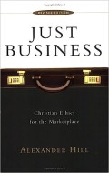 Just Business : Christian Ethics For The Marketplace