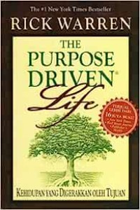 Kehidupan Yang Digerakkan Oleh Tujuan= The Purpose Driven Life