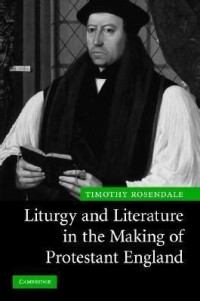 Image of Liturgy and Literature in the Making of Protestant England