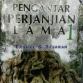 Pengantar Perjanjian Lama 1: Taurat Dan Sejarah