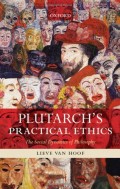 Plutarch's Practical Ethics : The Social Dynamics of Philosophy