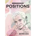 Positions: Posisi, Dimensi, Gramatologi
