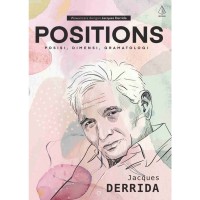Image of Positions: Posisi, Dimensi, Gramatologi