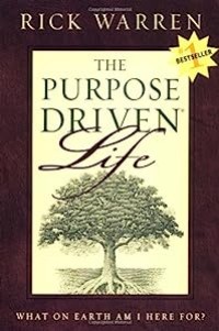 Purpose Driven Life, The : What On Earth Am I Here For?