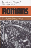 Romans: Exposition of Chapter 6: The New Man