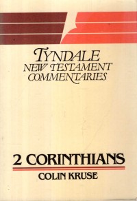 Second Epistle Of Paul To The Corinthians : An Introduction And Commentary, The