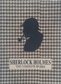 Image of Sherlock Holmes: The Complete Works