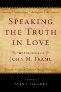 Speaking the Truth in Love