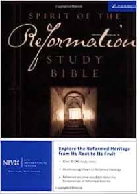 Spirit Of The Reformation: Study Bible