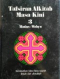 Tafsiran Alkitab Masa Kini 3 : Matius-Wahyu