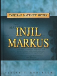 Tafsiran Matthew Henry : Injil Markus