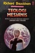 Teologi Mesians : Menuju Teologi Mesians Menurut Jurgen Moltmann