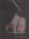 Mengenal Wawasan Kristen= The Christian Mind