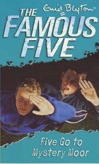 The Famous Five : Five Go to Mystery Moor