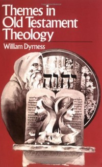 Themes In Old Testament Theology