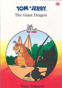 Image of Tom & Jerry : The Giant Dragon = Naga Raksasa
