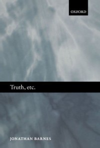 Truth, etc. : Six Lectures on Ancient Logic