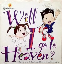 Will I Go To Heaven? = Apakah Saya Ke Surga?